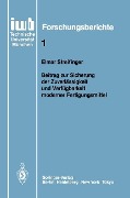 Beitrag zur Sicherung der Zuverlässigkeit und Verfügbarkeit moderner Fertigungsmittel - Elmar Streifinger