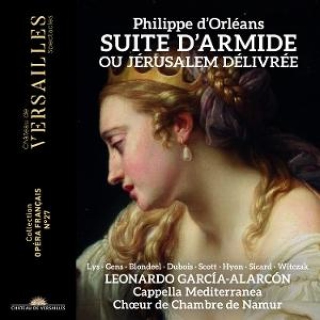 d'Orl'ans: Suite d'Armide ou J'rusalem d'livr'e - Gwendoline/Cappella Mediterranea/Choeur d Blondeel