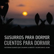 Cover-Bild zum Titel 'Susurros para dormir / Cuentos para dormir' von 'Instituto para el Sueño Saludable'
