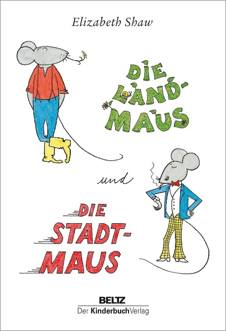 Die Landmaus und die Stadtmaus - Elizabeth Shaw