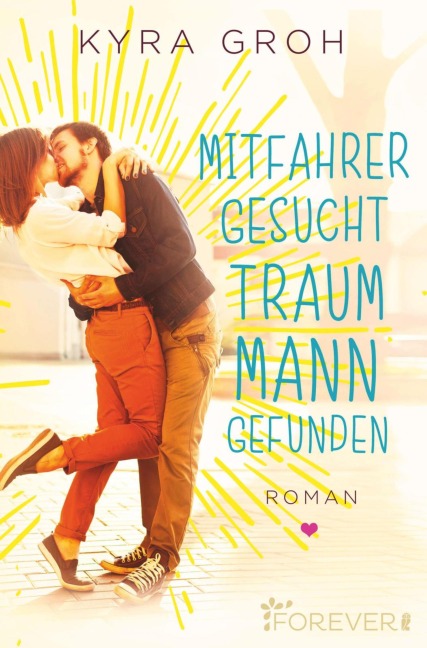 Mitfahrer gesucht - Traummann gefunden - Kyra Groh