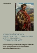 Von der mündlichen Tradition zur literarischen Blüte: Georgiens literarischer Weg - Mariam Gabunia