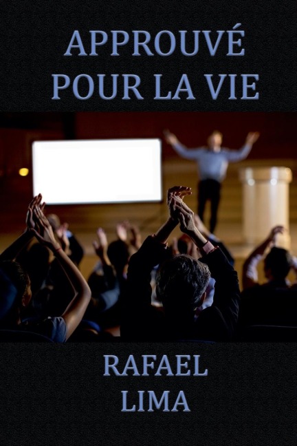 Approuvé pour la Vie - Rafael Lima