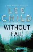 Cover-Bild zum Titel 'Without Fail' von 'Lee Child'