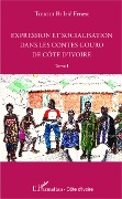 Cover-Bild zum Titel 'Expression et socialisation dans les contes gouro de Côte d'Ivoire Tome 1' von 'Irié Ernest Tououi Bi'