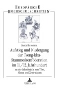 Cover-Bild zum Titel 'Aufstieg und Niedergang der Tsong-kha-Stammeskonföderation im 11./12. Jahrhundert' von 'Bianca Horlemann'