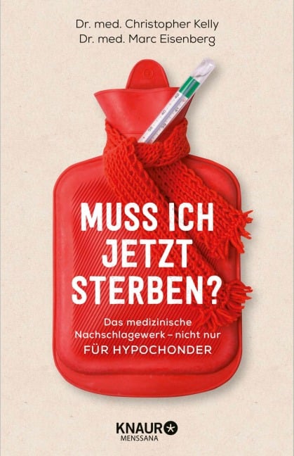 Muss ich jetzt sterben? - Christopher Kelly, Marc Eisenberg