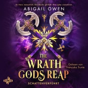 Cover-Bild zum Titel 'The Wrath Gods Reap ¿ Schattenverführt (Schattenverführt-Reihe 3)' von 'Abigail Owen'