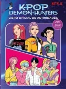 Cover-Bild zum Titel 'K-Pop Demon Hunters: Libro de Actividades Oficial / K-Pop Demon Hunters: Official Activity Book' von 'Netflix'