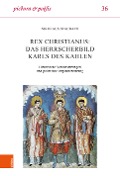 Cover-Bild zum Titel 'Rex christianus: Das Herrscherbild Karls des Kahlen' von 'Nikolaus Staubach'