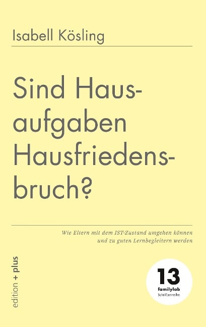 Sind Hausaufgaben Hausfriedensbruch? - Isabell Kösling, Mathias Voelchert