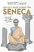 Cover-Bild zum Titel 'Der echt heiße Scheiß von Seneca' von 'Niclas Lahmer'
