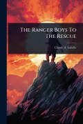 Cover-Bild zum Titel 'The Ranger Boys To The Rescue' von 'Claude A Labelle'