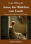 Cover-Bild zum Titel 'Anna, das Mädchen vom Lande' von 'Ivan Olbracht'