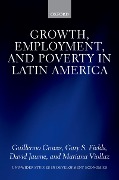 Cover-Bild zum Titel 'Growth, Employment, and Poverty in Latin America' von 'Guillermo Cruces, Gary S. Fields, David Jaume, Mariana Viollaz'