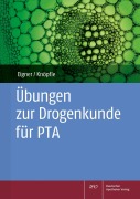 Cover-Bild zum Titel 'Übungen zur Drogenkunde für PTA' von 'Barbara Eigner, Theda Knöpfle'