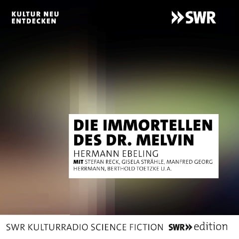 Die Immortellen des Dr. Melvin - Hermann Ebeling