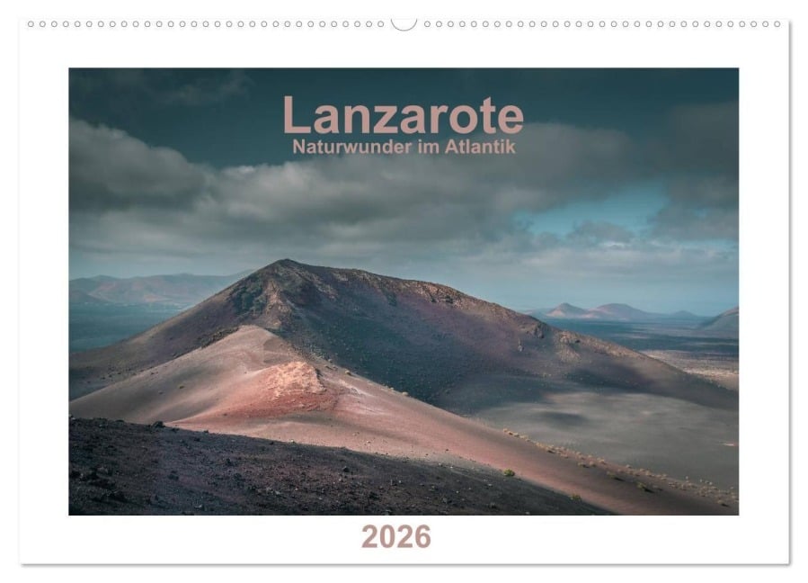 Lanzarote - Naturwunder im Atlantik (Wandkalender 2026 DIN A2 quer), CALVENDO Monatskalender - (c)Alexandre Pache