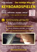 Der richtige Weg zum Keyboardspielen (Stufe 5) - Peter Grosche