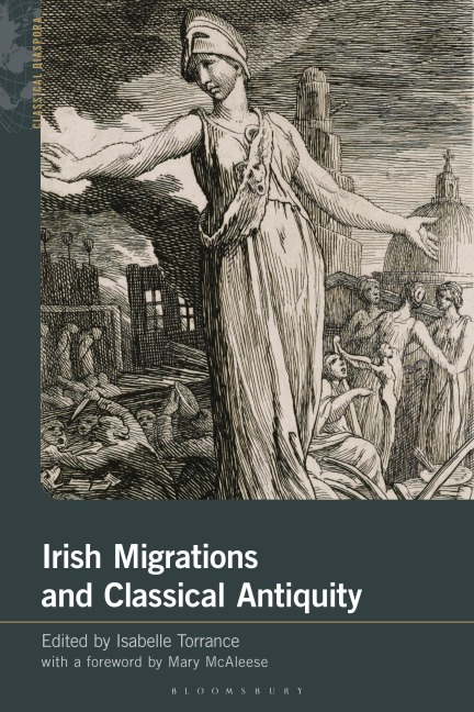 Irish Migrations and Classical Antiquity - 