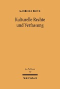 Cover-Bild zum Titel 'Kulturelle Rechte und Verfassung' von 'Gabriele Britz'