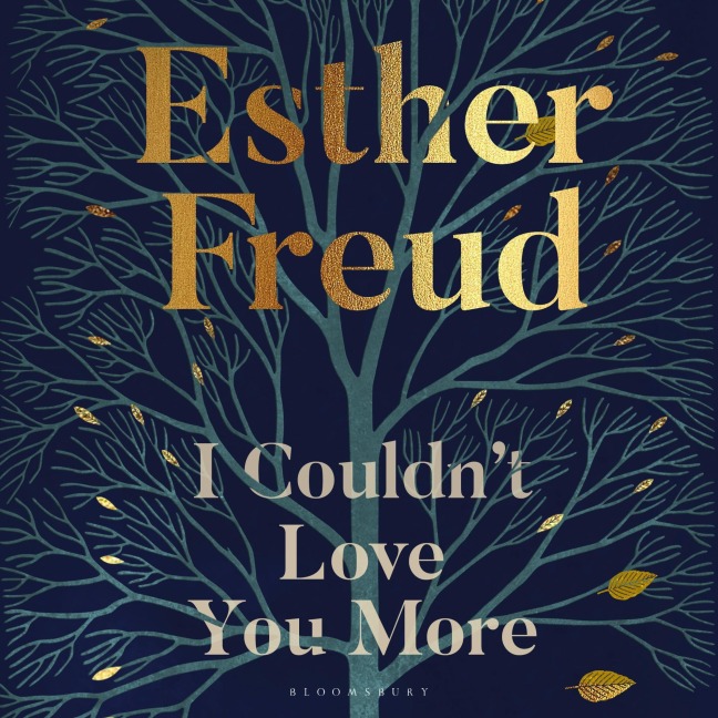 I Couldn't Love You More - Esther Freud