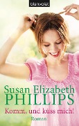 Cover-Bild zum Titel 'Komm, und küss mich!' von 'Susan Elizabeth Phillips'