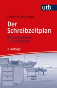 Cover-Bild zum Titel 'Der Schreibzeitplan: Zeitmanagement für Schreibende' von 'Christian Wymann'