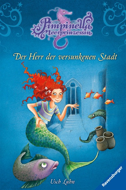 Pimpinella Meerprinzessin, Band 9 - Der Herr der versunkenen Stadt - Usch Luhn