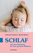 Cover-Bild zum Titel 'Schlaf und seine Bedeutung für einen gesunden Rhythmus' von 'Edmond Schoorel, Nicole Weerts'