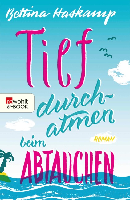 Tief durchatmen beim Abtauchen - Bettina Haskamp