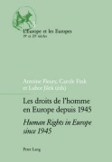 Cover-Bild zum Titel 'Les droits de l'homme en Europe depuis 1945 / Human Rights in Europe since 1945' von ''