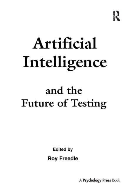 Artificial Intelligence and the Future of Testing - 