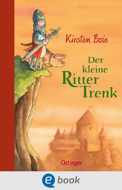 Der kleine Ritter Trenk - Kirsten Boie