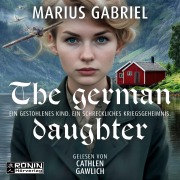 Cover-Bild zum Titel 'The German Daughter' von 'Marius Gabriel'