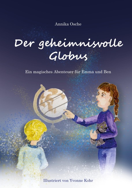 Der geheimnisvolle Globus - Annika Osche