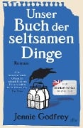 Unser Buch der seltsamen Dinge - Jennie Godfrey