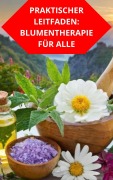 Cover-Bild zum Titel 'Praktischer Leitfaden: Blumentherapie Für Alle' von 'Duke Souza'
