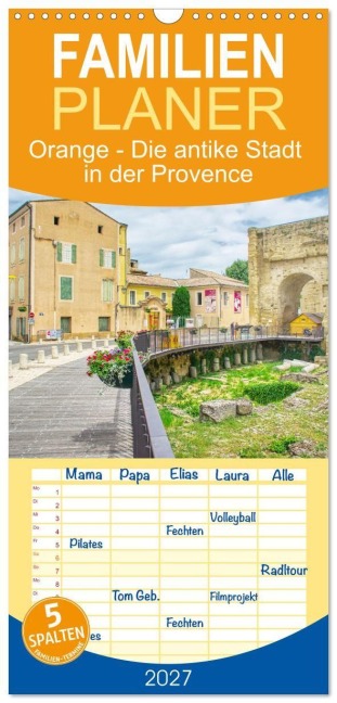 Familienplaner 2027 - Orange - Die antike Stadt in der Provence mit 5 Spalten (Wandkalender, 21 x 45 cm) CALVENDO - Thomas Bartruff