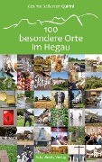 Cover-Bild zum Titel '100 besondere Orte im Hegau' von 'Cosima Bellersen Quirini'
