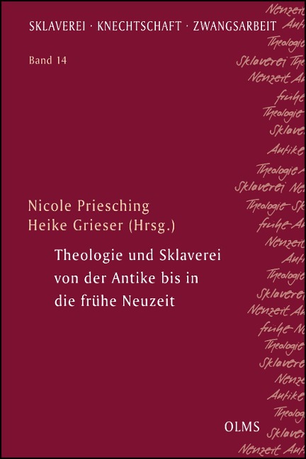 Theologie und Sklaverei von der Antike bis in die frühe Neuzeit - 