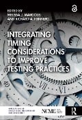 Cover-Bild zum Titel 'Integrating Timing Considerations to Improve Testing Practices' von ''