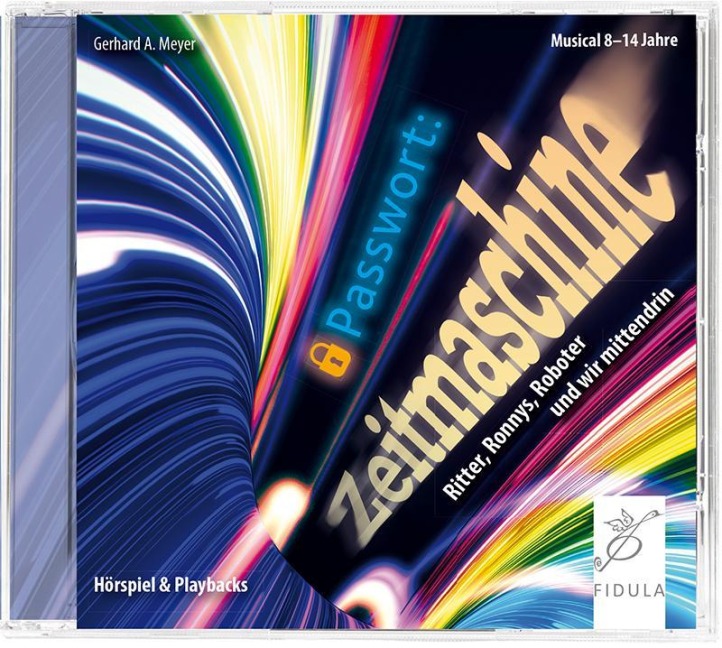 Passwort: Zeitmaschine - Gerhard A. Meyer