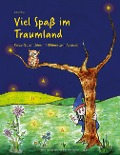 Cover-Bild zum Titel 'Viel Spaß im Traumland' von 'Jutta Ehret'