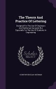 Cover-Bild zum Titel 'The Theory And Practice Of Lettering' von 'Christopher Elias Sherman'