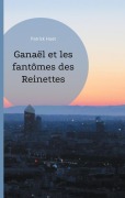 Cover-Bild zum Titel 'Ganaël et les fantômes des Reinettes' von 'Patrick Huet'