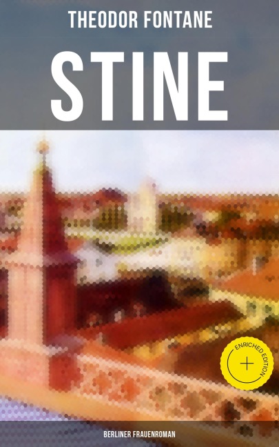 Stine: Berliner Frauenroman - Theodor Fontane