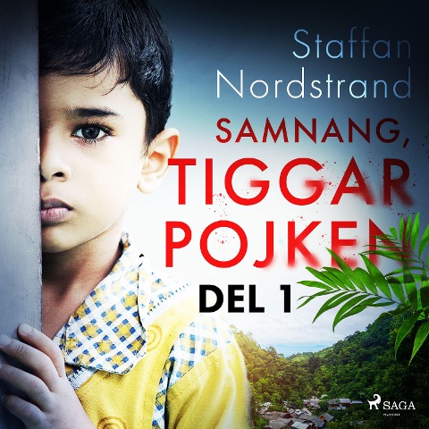 Samnang, tiggarpojken - del 1 - Staffan Nordstrand