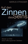 Cover-Bild zum Titel 'Auf den Zinnen des Seins' von 'Marius Strasser'