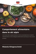 Cover-Bild zum Titel 'Comportement alimentaire dans le ski alpin' von 'Melanie Klingenschmid'